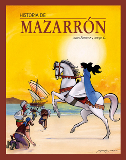 Portada del cómic Historia de Mazarrón. Clic para ver a mayor tamaño.